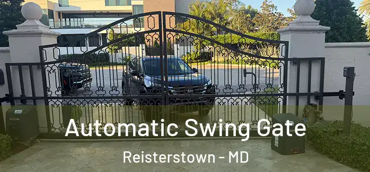 Automatic Swing Gate Reisterstown - MD